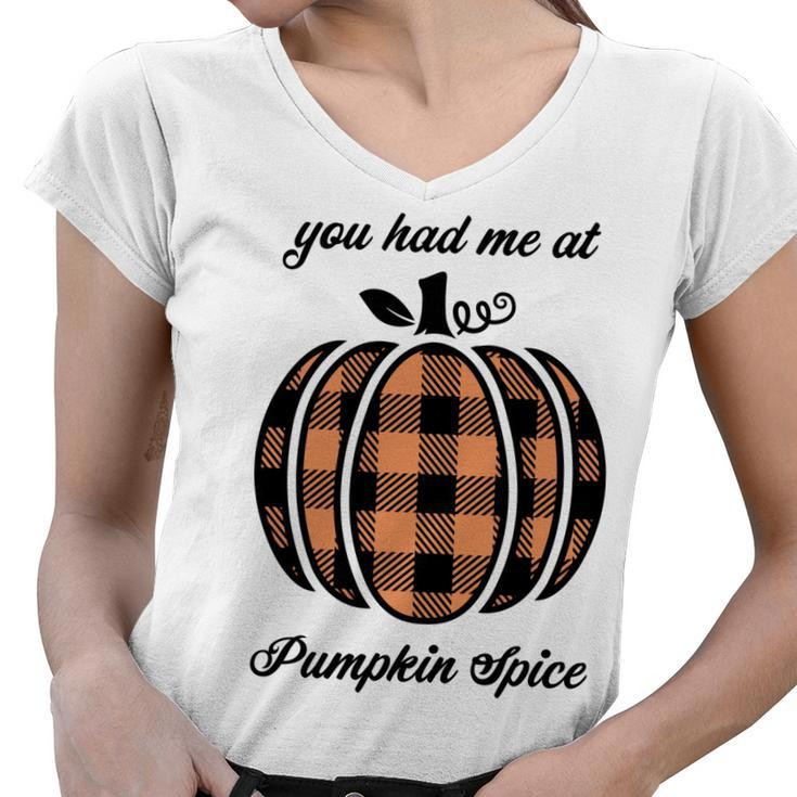 You Had Me At Pumpkin Spice Halloween Autumn Fall Cute Women V-Neck T-Shirt