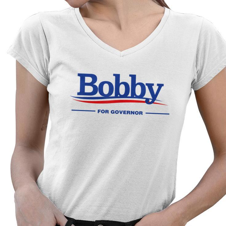 Bobby For Governor Women V-Neck T-Shirt
