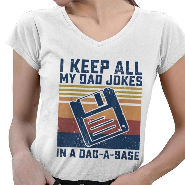 Mens I Keep All My Dad Jokes In A Dadabase Vintage Father Dad Women V-Neck T-Shirt