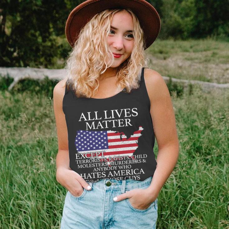 All Lives Matter Except Pro American Unisex Tank Top