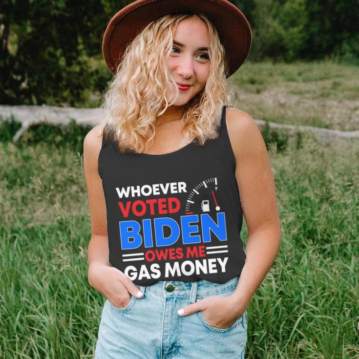 Anti Joe Biden Funny Whoever Voted Biden Owes Me Gas Money Gift Unisex Tank Top