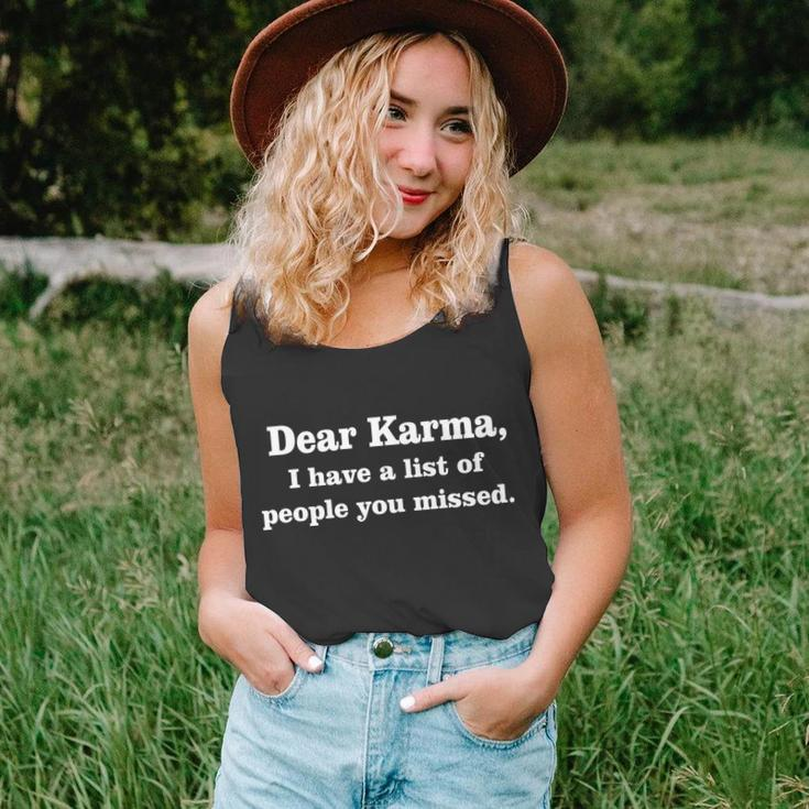 Dear Karma I Have A List Of People You Missed Unisex Tank Top