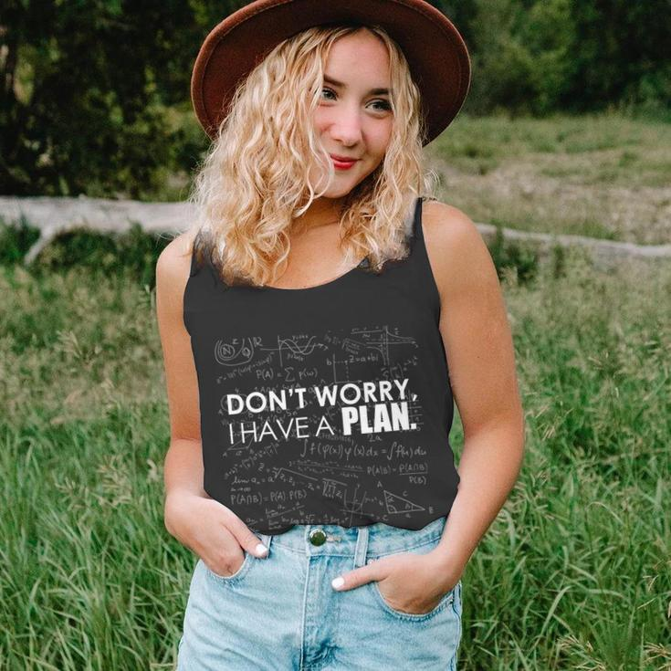 Dont Worry I Have A Plan Funny Math Joke Sarcasm Unisex Tank Top