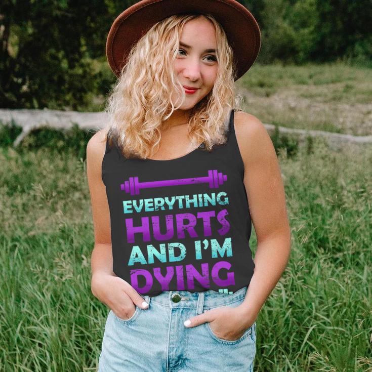 Everything Hurts And Im Dying Exercise Unisex Tank Top