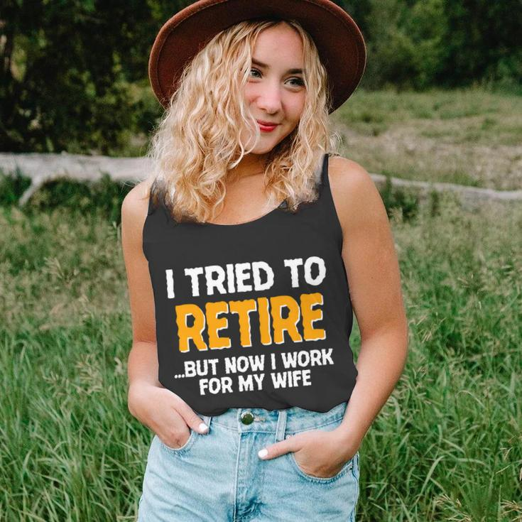 Funny I Tried To Retire But Now I Work For My Wife Tshirt Unisex Tank Top
