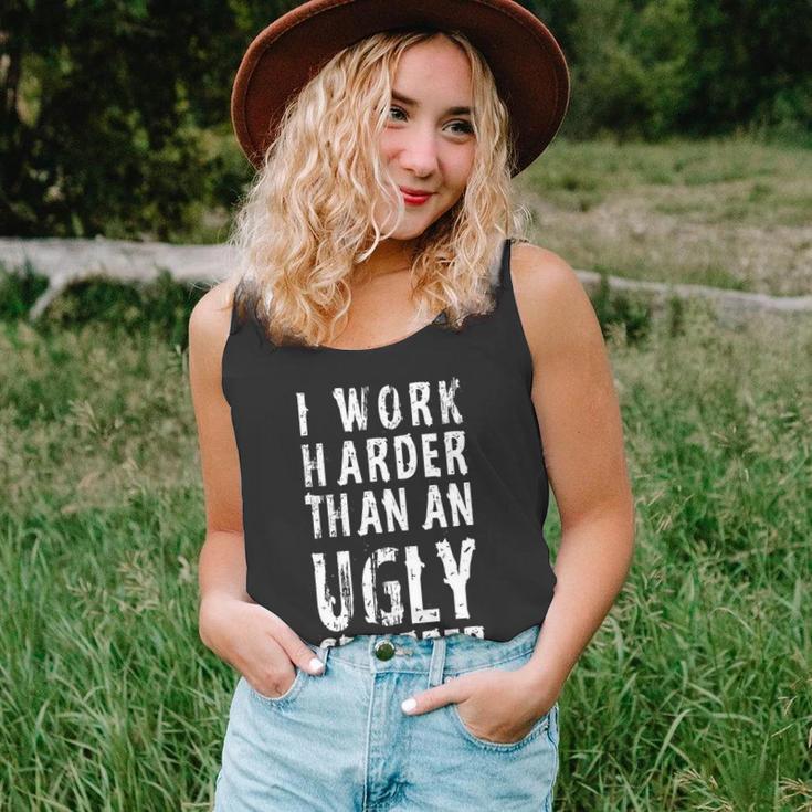 Funny Meme I Work Harder Than An Ugly Stripper Tshirt Unisex Tank Top