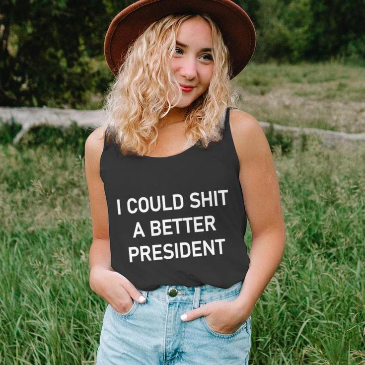 I Could Shit A Better President Funny Pro Republican Unisex Tank Top