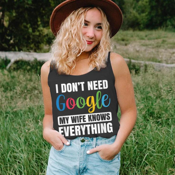 I Dont Need Google My Wife Knows Everything Funny Husband Unisex Tank Top