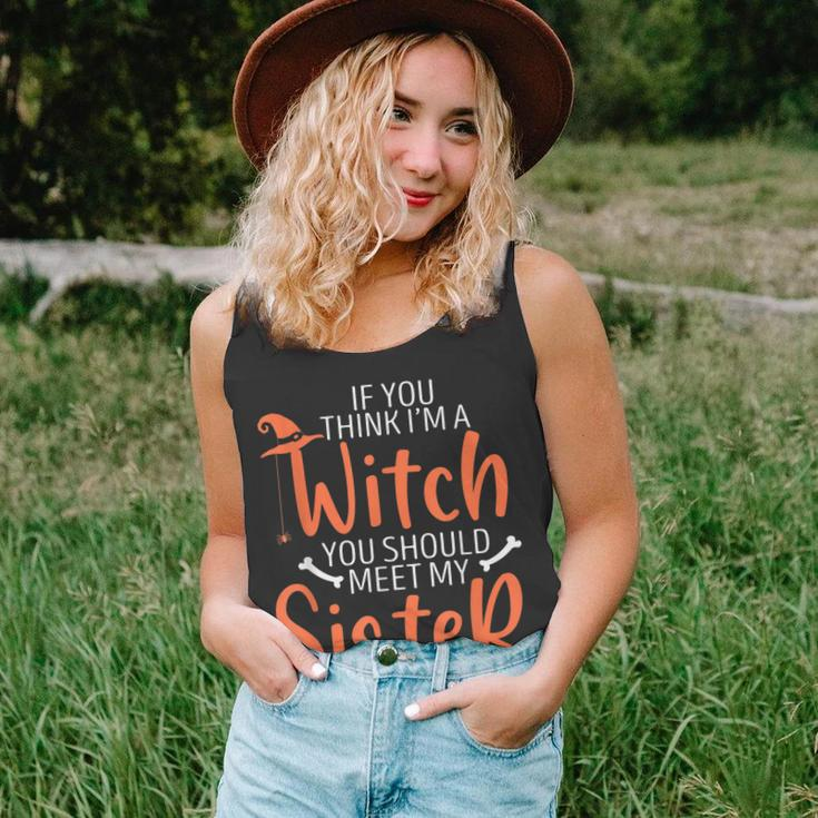 If You Think I’M A Witch You Should Meet My Sister Halloween Unisex Tank Top