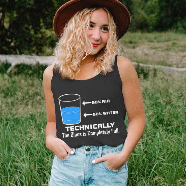Technically The Glass Is Completely Full Funny Science Unisex Tank Top