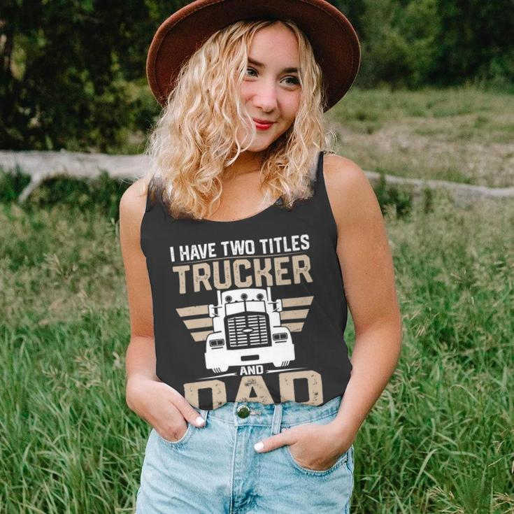 Trucker Trucker And Dad Quote Semi Truck Driver Mechanic Funny_ V2 Unisex Tank Top