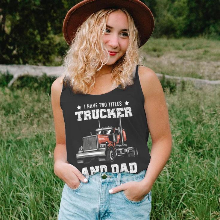 Trucker Trucker And Dad Quote Semi Truck Driver Mechanic Funny_ V4 Unisex Tank Top