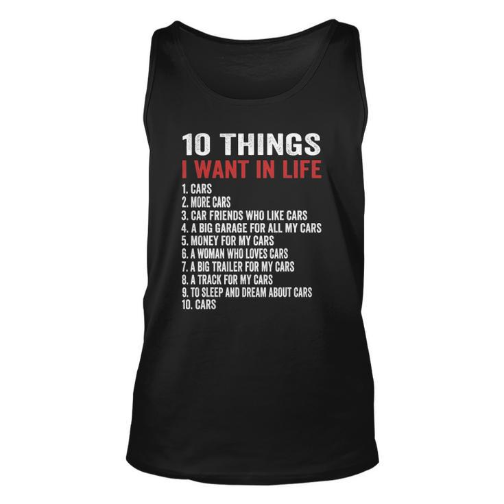 ﻿10 Things I Want In My Life Cars More Cars Car Unisex Tank Top