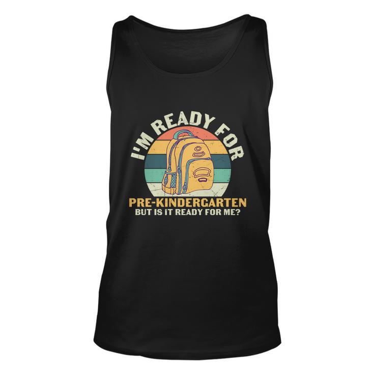 1St Day Im Ready For Of Pre_K Back To School Unisex Tank Top