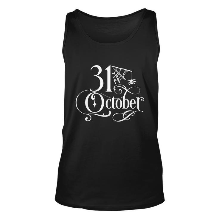 31 October Funny Halloween Quote V3 Unisex Tank Top