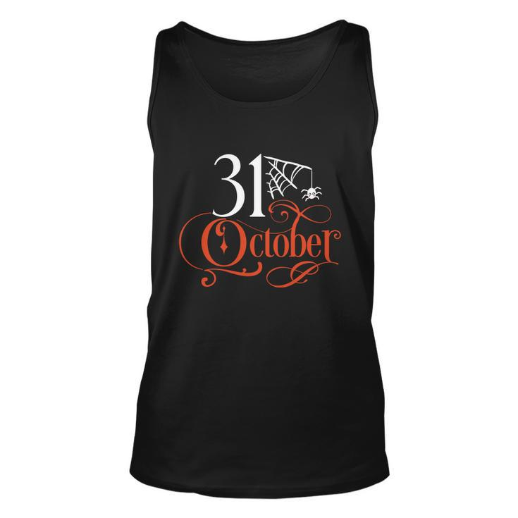 31 October Funny Halloween Quote V4 Unisex Tank Top