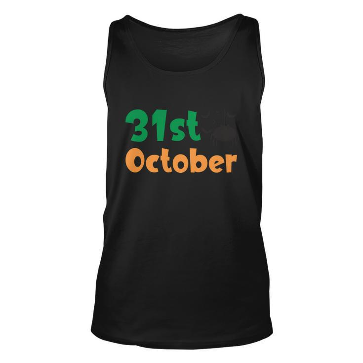 31St October Funny Halloween Quote V3 Unisex Tank Top