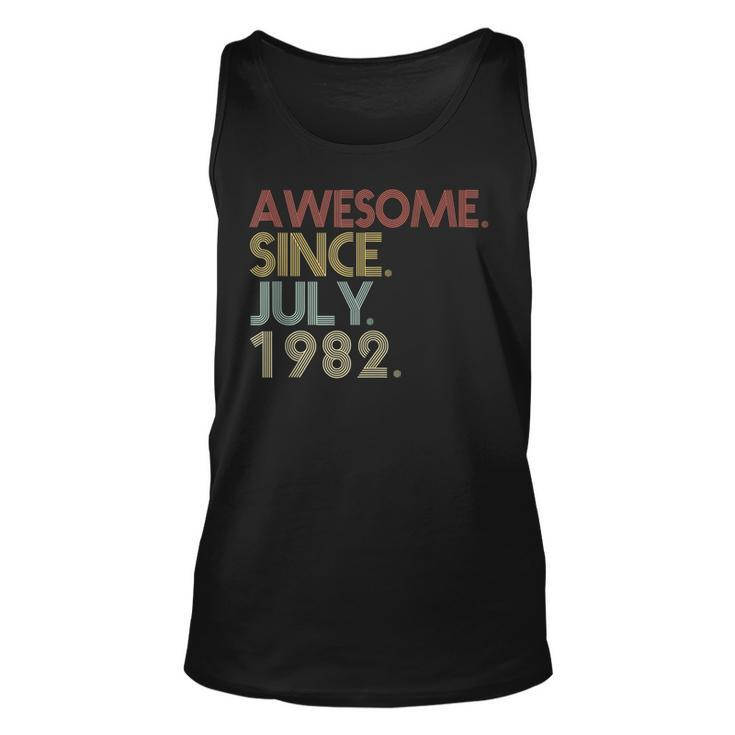 40Th Birthday Party 40 Years Old Awesome Since July 1982  Unisex Tank Top