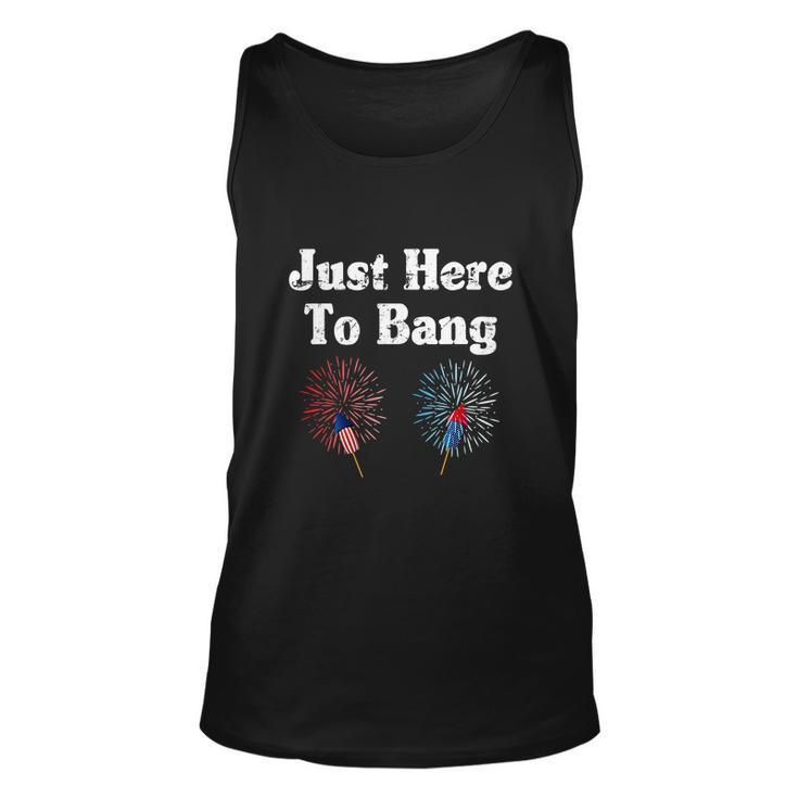 4Th Of July 2022 Just Here To Bang Unisex Tank Top