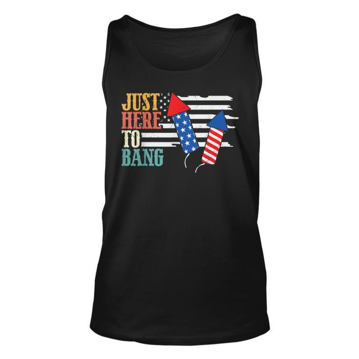 4Th Of July Im Just Here To Bang Us American Flag Patriotic  Unisex Tank Top