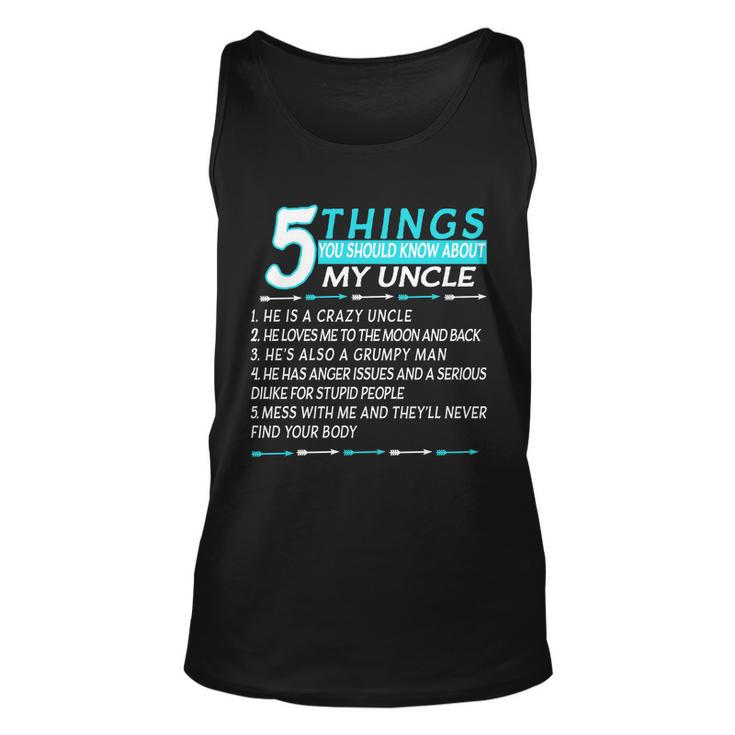 5 Things You Should Know About My Uncle Funny Tshirt Unisex Tank Top