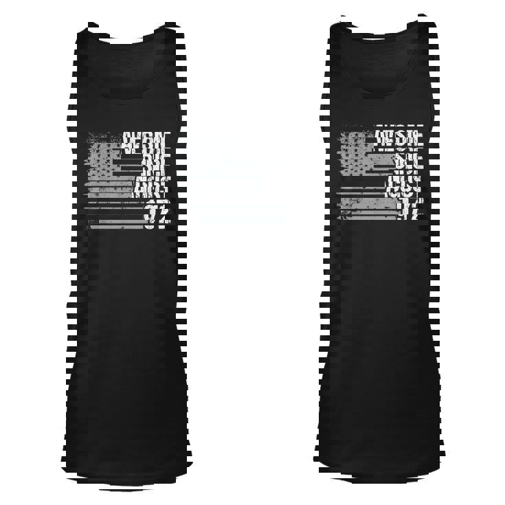 50 Year Old Awesome Since August 1972 Gifts 50Th Birthday Unisex Tank Top