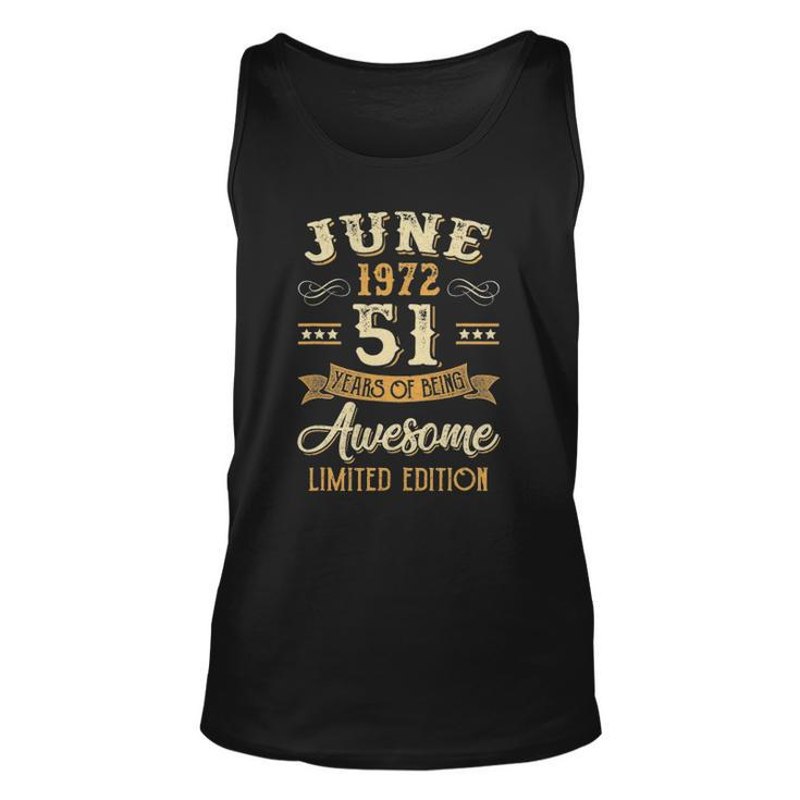 51 Years Awesome Vintage June 1972 51St Birthday Unisex Tank Top