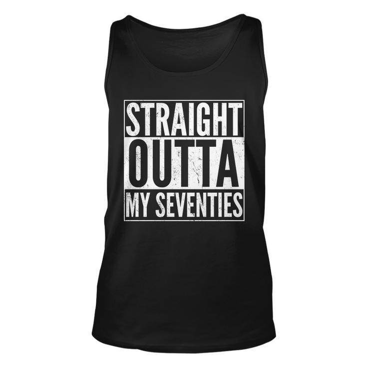 70Th Birthday - Straight Outta My Seventies Unisex Tank Top