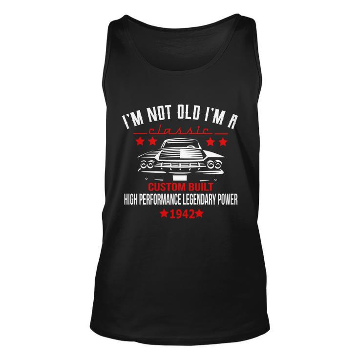 80Th Birthday Not Old Classic Custom Built 1942 Tshirt Unisex Tank Top