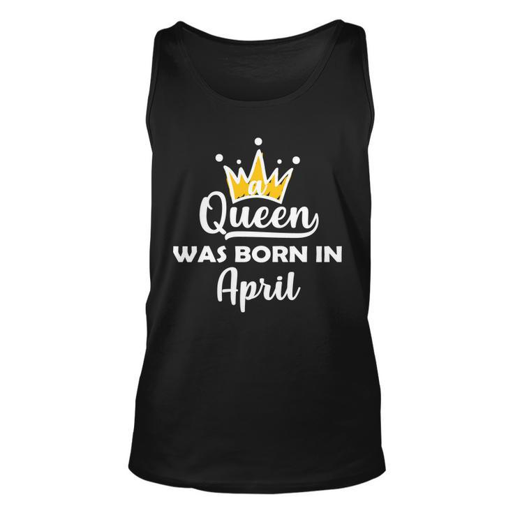 A Queen Was Born In April Birthday Graphic Design Printed Casual Daily Basic Unisex Tank Top