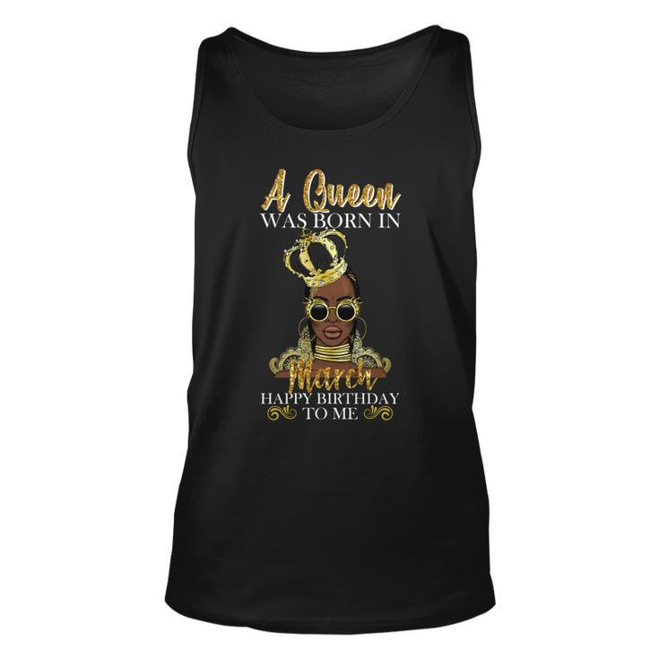 A Queen Was Born In March Happy Birthday Graphic Design Printed Casual Daily Basic Unisex Tank Top