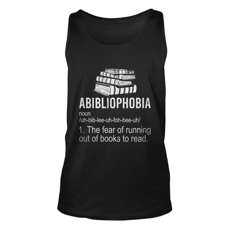 Abibliophobia Fear Of Running Out Of Books To Read Reading Gift Unisex Tank Top