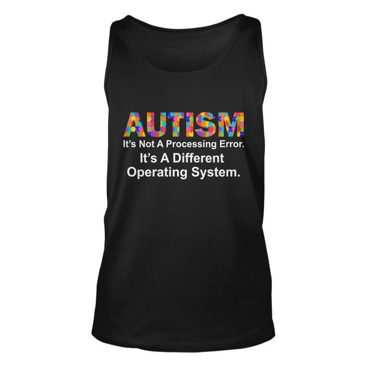 Autism Not A Processing Error Its Different Operating System Unisex Tank Top