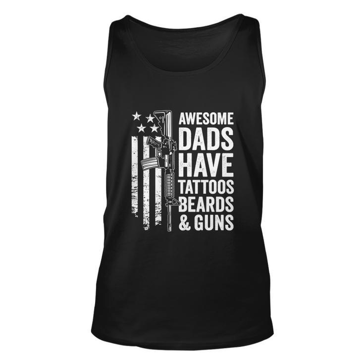 Awesome Dads Have Tattoos Beards Guns Fathers Day Unisex Tank Top