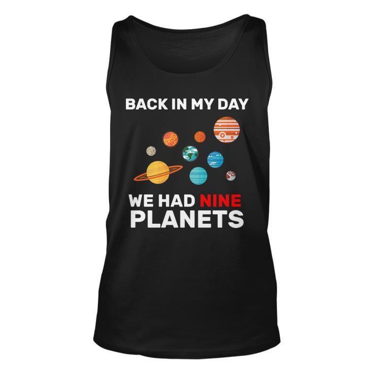 Back In My Day We Had Nine Planets Tshirt Unisex Tank Top