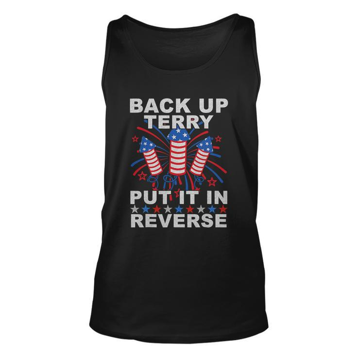 Back Up Terry Put It In Reverse Firework Funny 4Th Of July V3 Unisex Tank Top