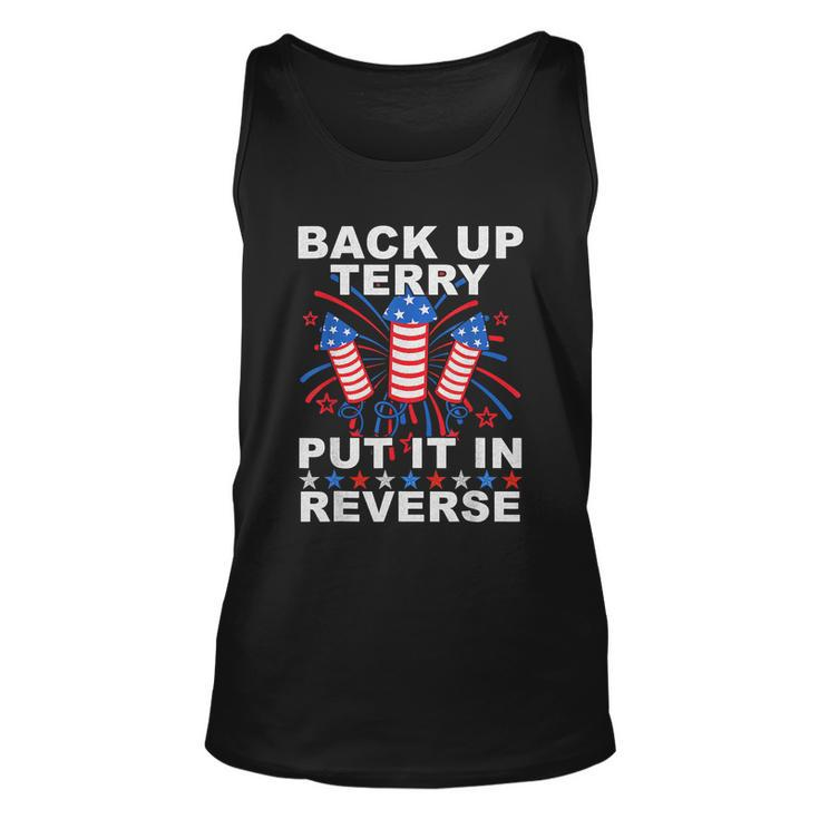 Back Up Terry Put It In Reverse Firework Funny 4Th Of July V4 Unisex Tank Top