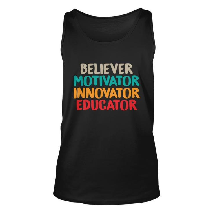 Believer Motivator Innovator Educator Unisex Tee For Teacher Gift Unisex Tank Top