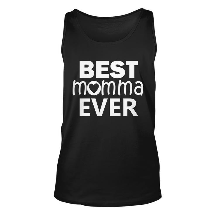 Best Momma Ever Tshirt Unisex Tank Top