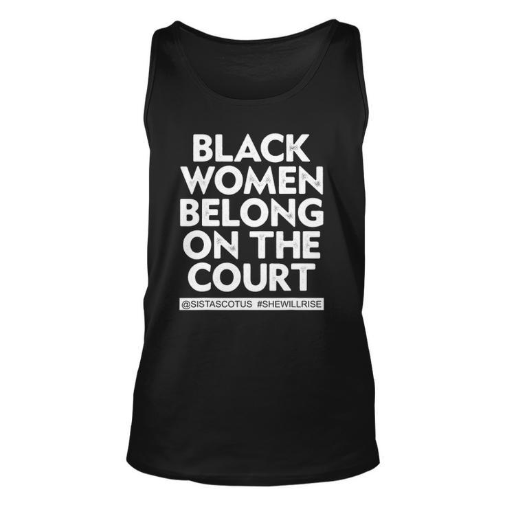 Black Women Belong On The Court Sistascotus Shewillrise Unisex Tank Top