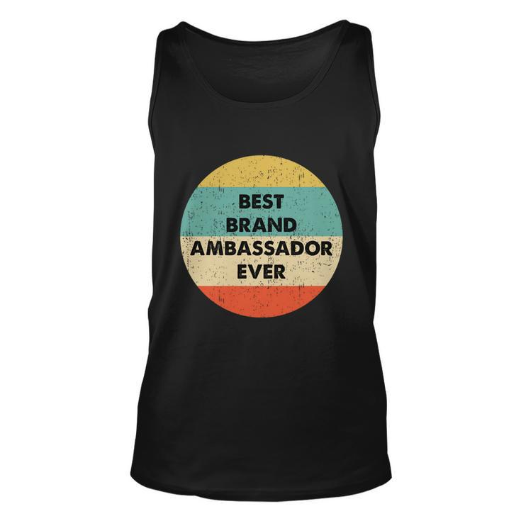 Brand Ambassador Gift Best Brand Ambassador Ever Cute Gift Unisex Tank Top