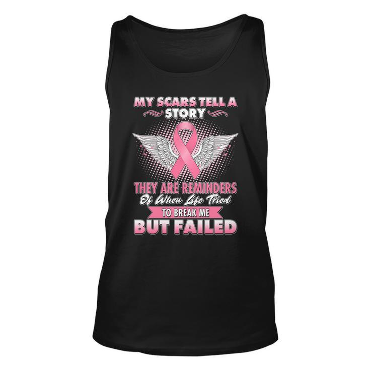 Breast Cancer Awareness My Scars Tell A Story Unisex Tank Top