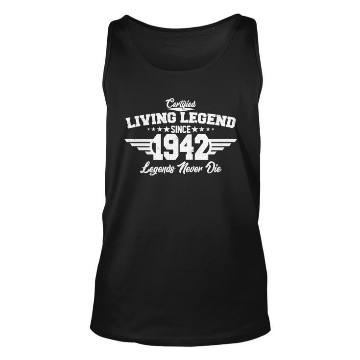 Certified Living Legend Since 1942 Legends Never Die 80Th Birthday Unisex Tank Top