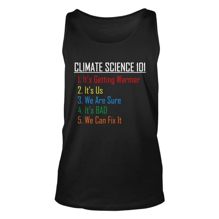 Climate Science 101 Climate Change Facts We Can Fix It Tshirt Unisex Tank Top