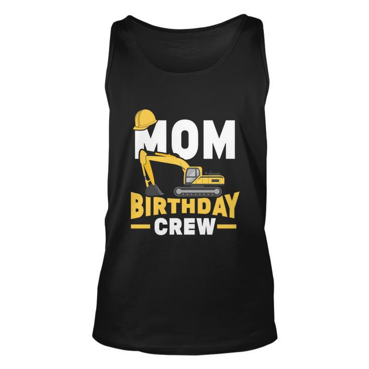 Construction Birthday Party Digger Mom Birthday Crew Gift Unisex Tank Top