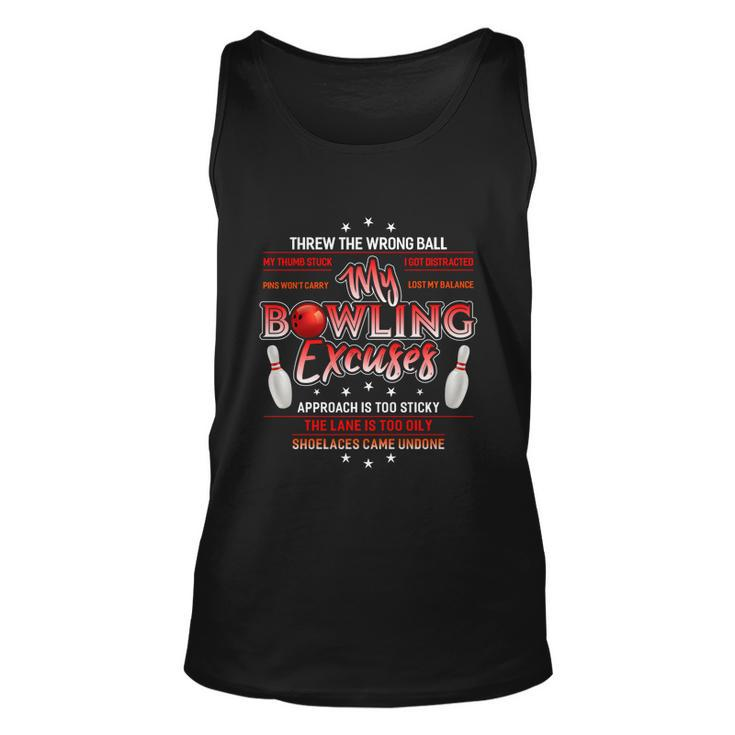 Cool My Bowling Excuses Gift Funny Bowling Gift Tshirt Unisex Tank Top