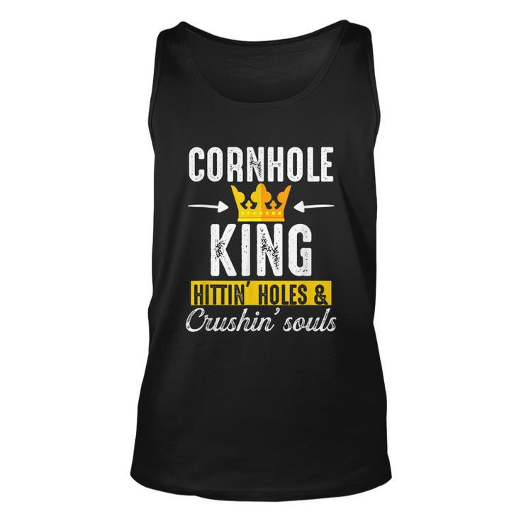 Cornhole King Hittin Holes And Crushin Souls Cornhole Board Unisex Tank Top