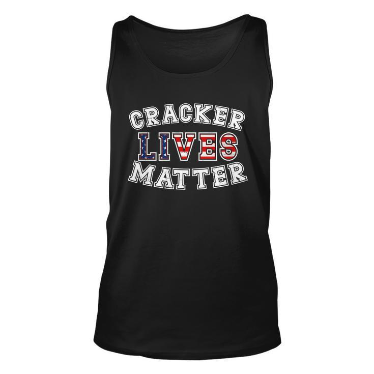 Cracker Lives Matter Tshirt Unisex Tank Top