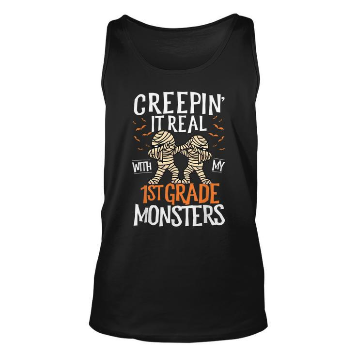 Creepin It Real With My 1St Grade Monsters Halloween Teacher School Unisex Tank Top
