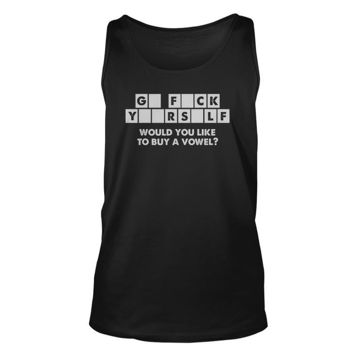Crossword Go F Yourself Would You Like To Buy A Vowel Unisex Tank Top